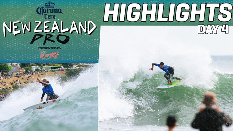Highlights Día 4: Corona Cero New Zeland Pro
